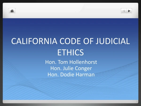 CALIFORNIA CODE OF JUDICIAL ETHICS