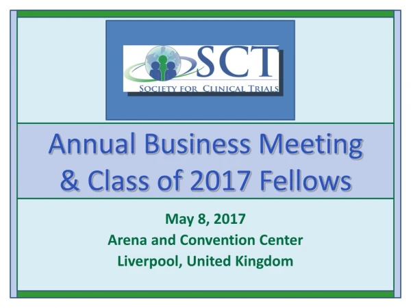 Annual Business Meeting &amp; Class of 2017 Fellows