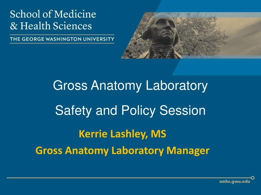 gross anatomy laboratory safety and policy session