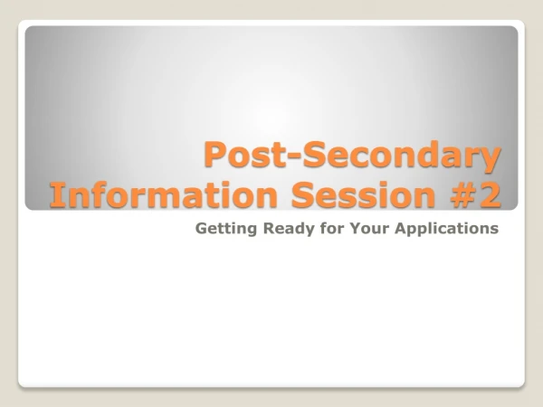 Post-Secondary Information Session #2