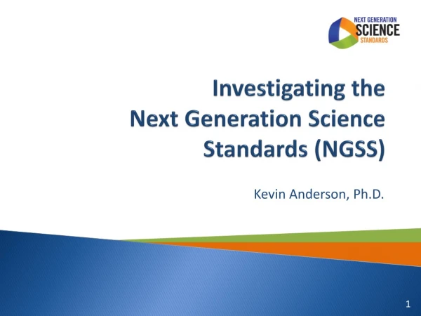 Investigating the Next Generation Science Standards (NGSS)
