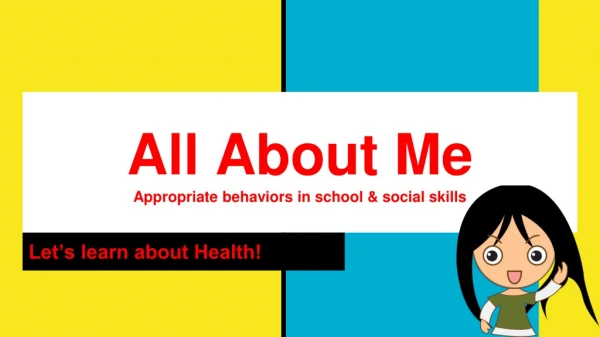 All About Me Appropriate behaviors in school &amp; social skills