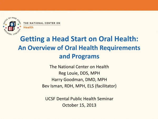 Getting a Head Start on Oral Health: An Overview of Oral Health Requirements and Programs