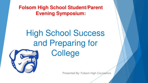 High School Success and Preparing for College