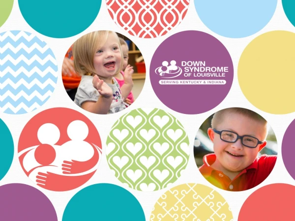 Mission Our mission is to improve the lives of people with Down syndrome, and their families,