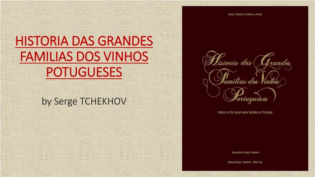 historia das grandes familias dos vinhos potugueses by serge tchekhov