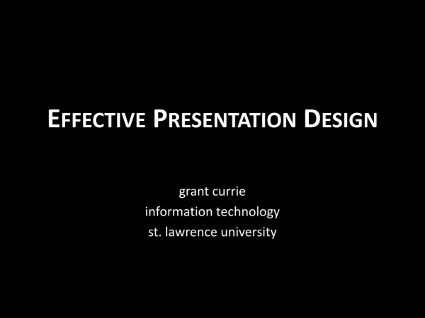 Effective Presentation Design