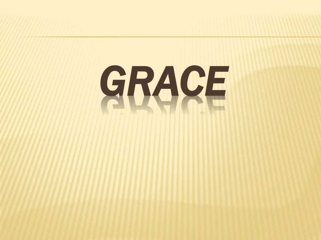 grace