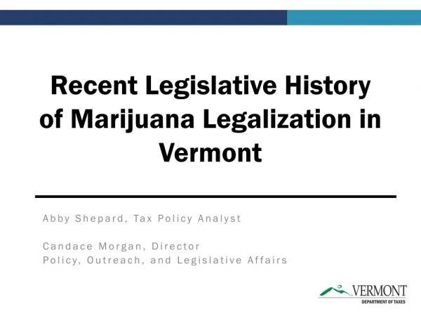 Recent Legislative History of Marijuana Legalization in Vermont
