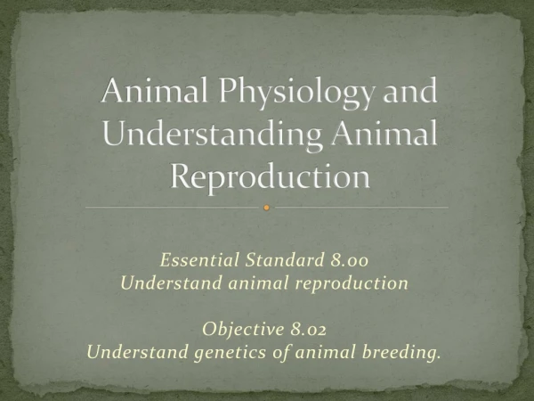 Animal Physiology and Understanding Animal Reproduction