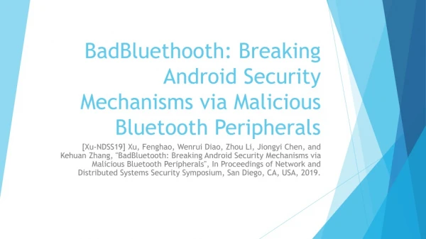BadBluethooth : Breaking Android Security Mechanisms via Malicious Bluetooth Peripherals