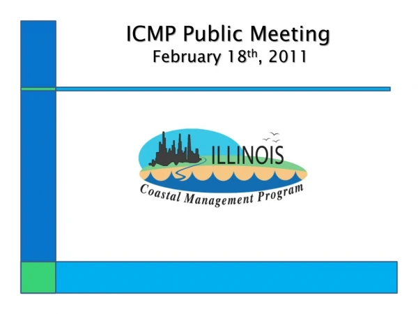 ICMP Public Meeting February 18 th , 2011