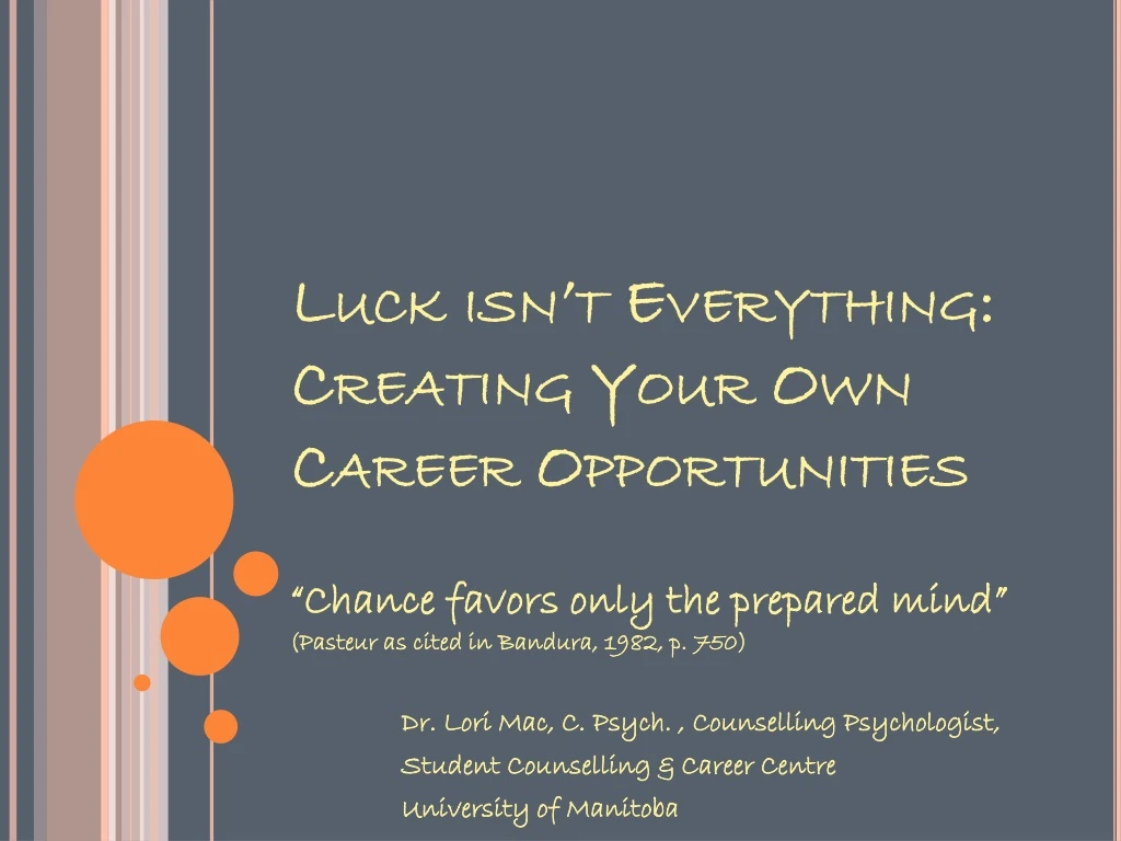 luck isn t everything creating your own career opportunities
