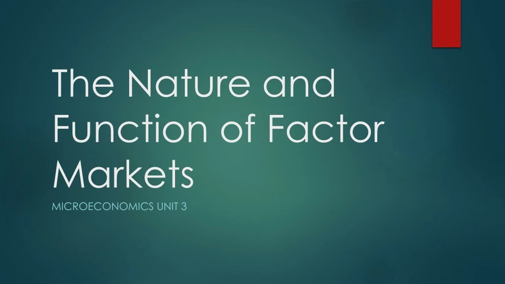 the nature and function of factor markets