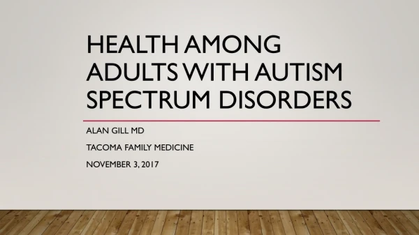 Health Among Adults with Autism Spectrum Disorders