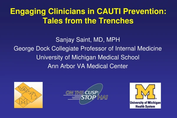 Engaging Clinicians in CAUTI Prevention: Tales from the Trenches