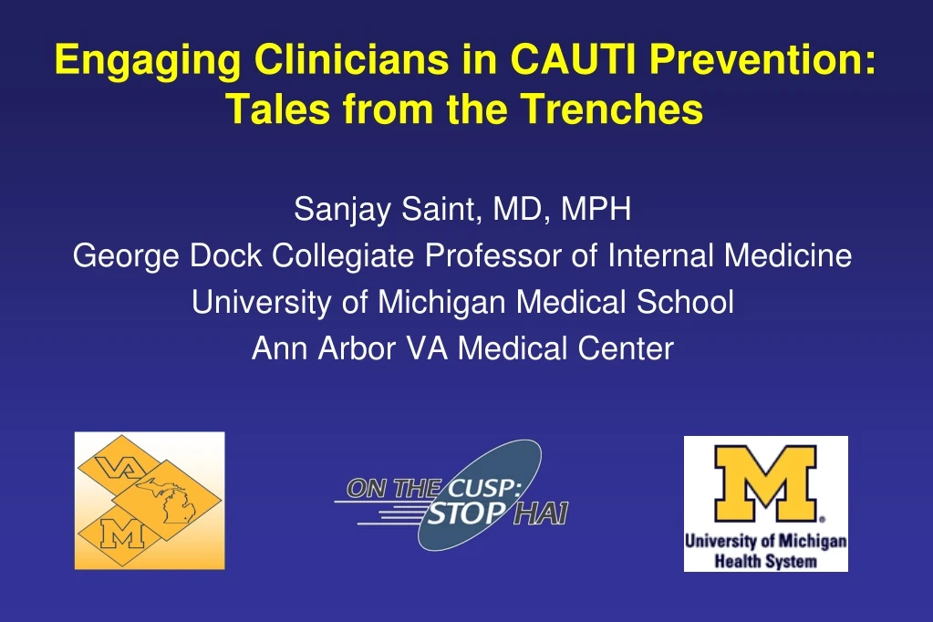 engaging clinicians in cauti prevention tales from the trenches