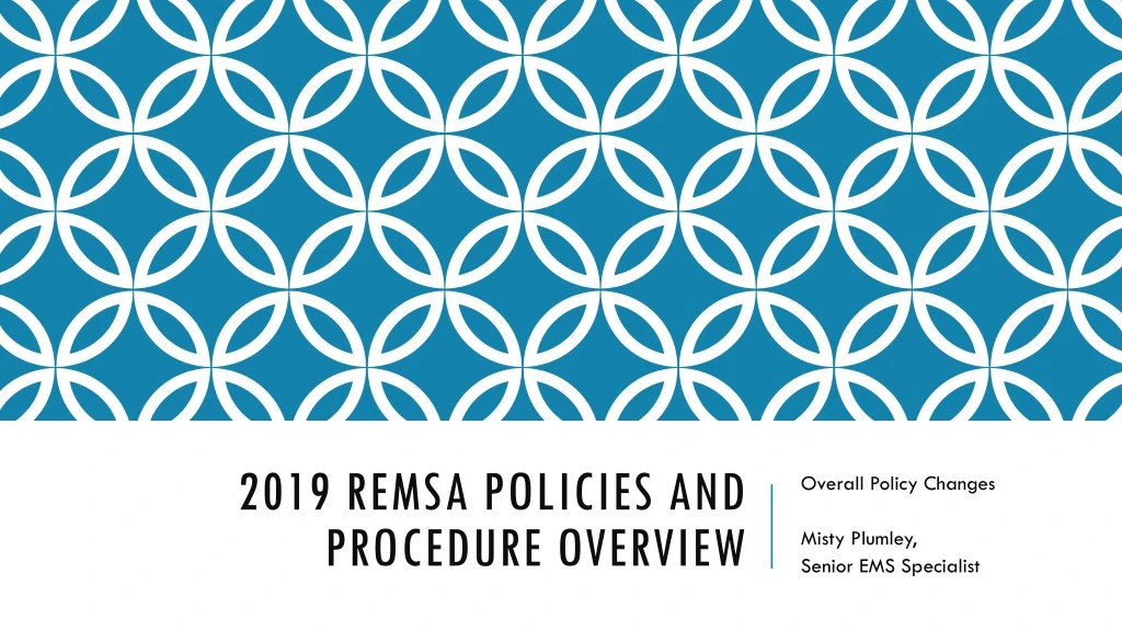 2019 remsa policies and procedure overview