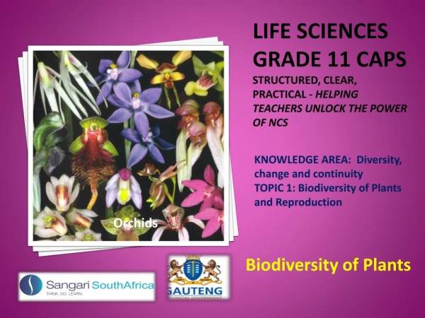 KNOWLEDGE AREA: Diversity, change and continuity TOPIC 1: Biodiversity of Plants and Reproduction