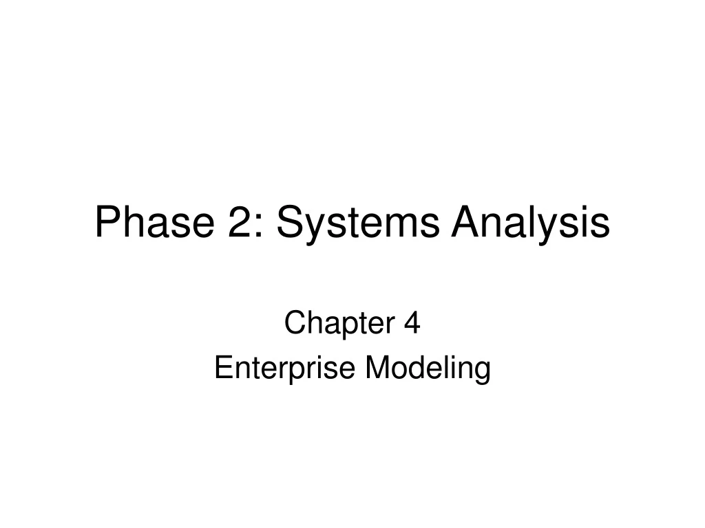phase 2 systems analysis