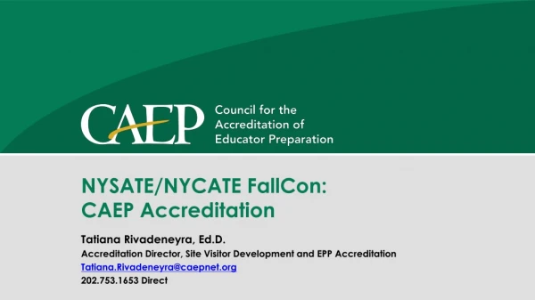 NYSATE/NYCATE FallCon : CAEP Accreditation