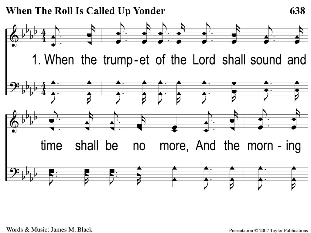 1 1 when the roll is called up yonder