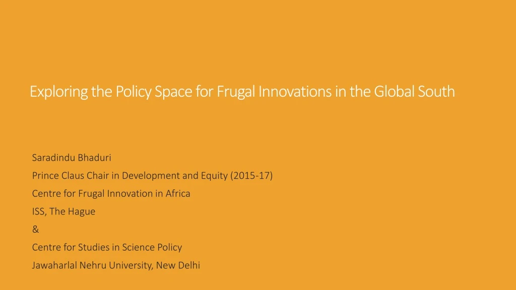 exploring the p olicy s pace for frugal innovations in the global south