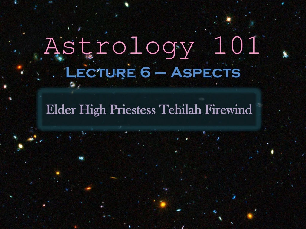 astrology 101 lecture 6 aspects
