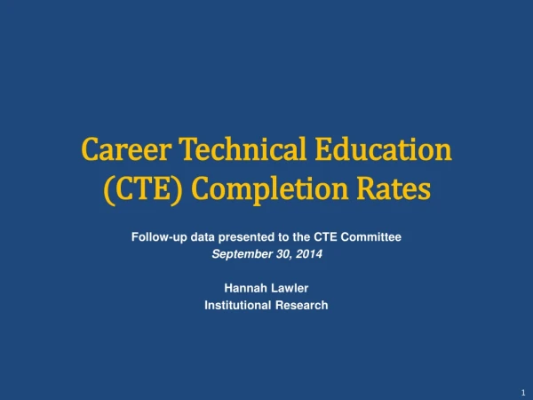 Career Technical Education (CTE) Completion Rates