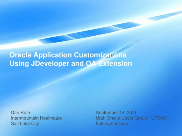 Oracle Application Customizations Using JDeveloper and OA Extension