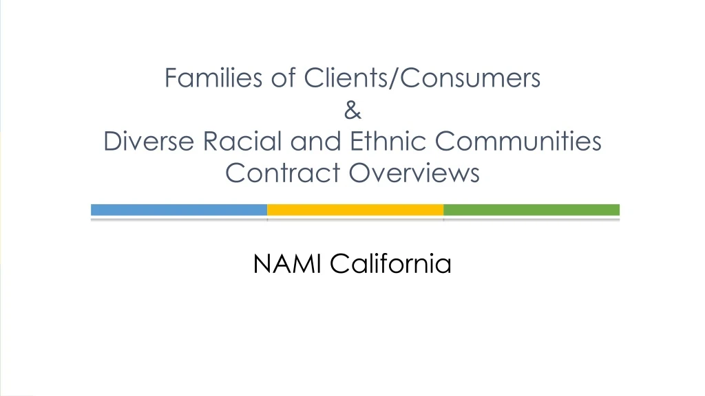families of clients consumers diverse racial and ethnic communities contract overviews