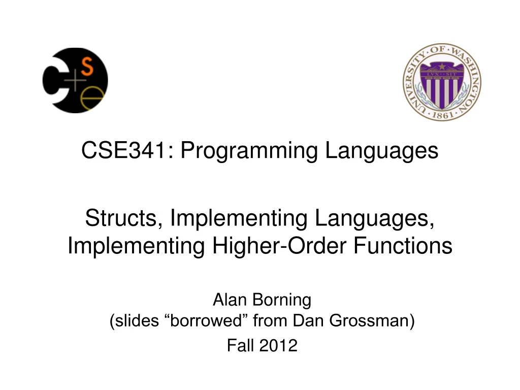 cse341 programming languages structs implementing languages implementing higher order functions