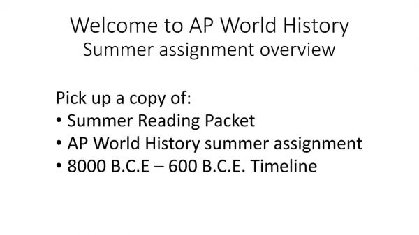 Welcome to AP World History Summer assignment overview