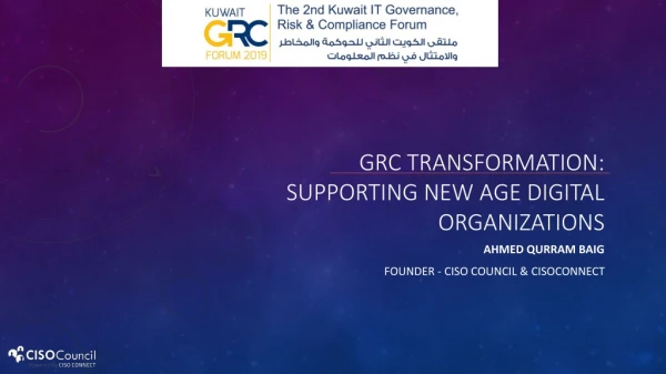 GRC Transformation: Supporting New Age Digital Organizations