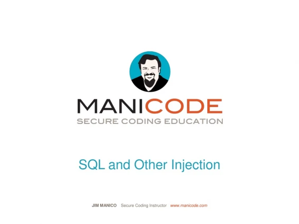 SQL and Other Injection