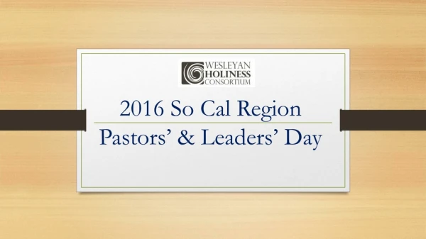2016 So Cal Region Pastors’ &amp; Leaders’ Day