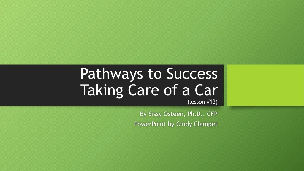 pathways to success taking care of a car lesson 13