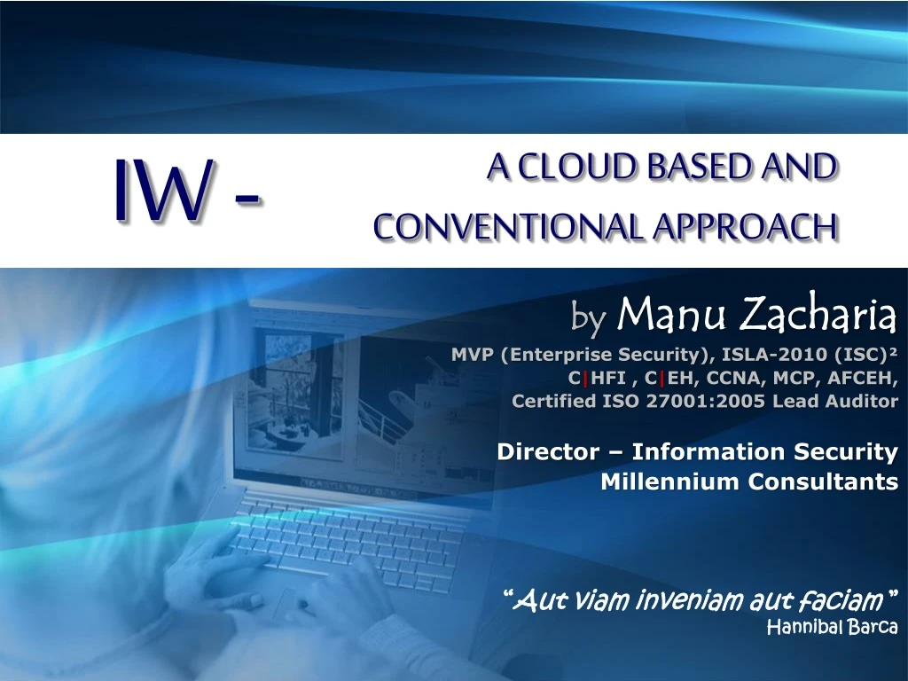 a cloud based and conventional approach