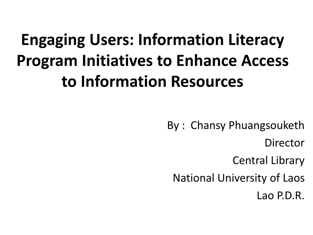 engaging users information literacy program initiatives to enhance access to information resources