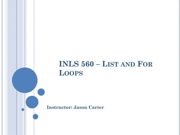 INLS 560 – List and For Loops