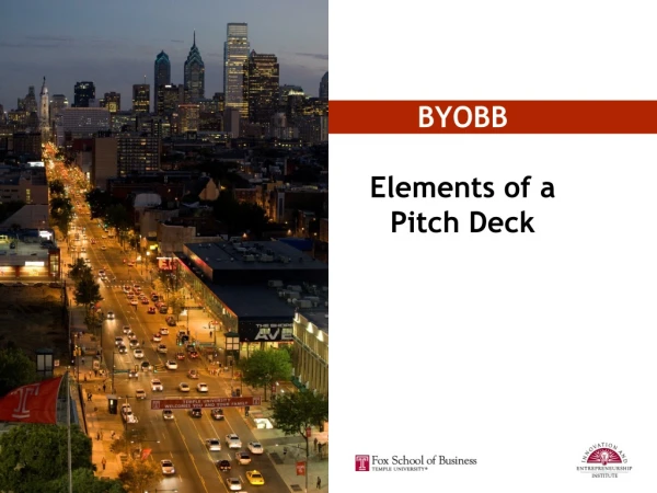 BYOBB Elements of a Pitch Deck February 5, 2015