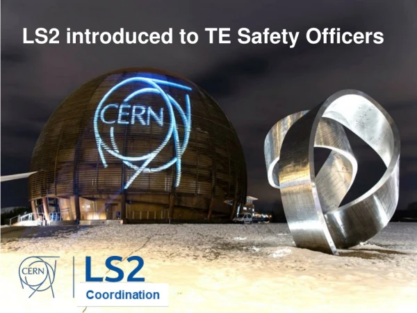 LS2 introduced to TE Safety Officers