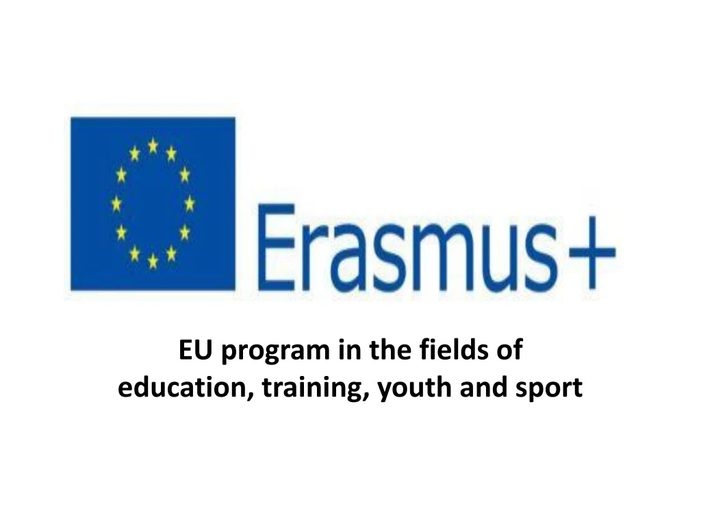 eu program in the fields of education training youth and sport