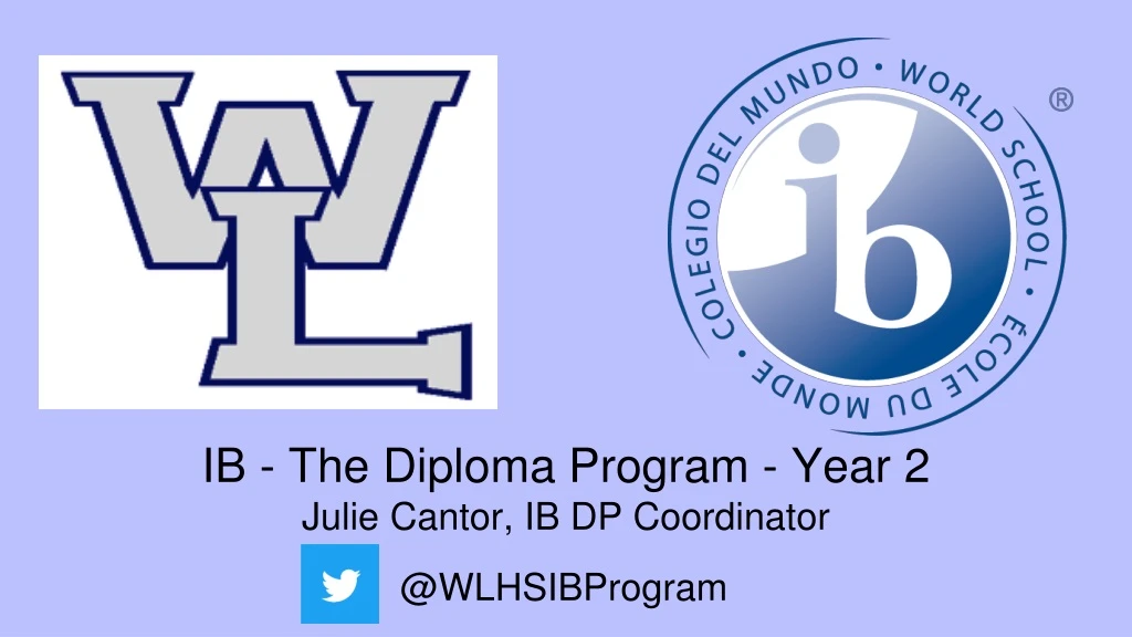 ib the diploma program year 2 julie cantor ib dp coordinator