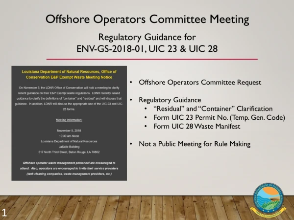 Offshore Operators Committee Meeting Regulatory Guidance for ENV-GS-2018-01, UIC 23 &amp; UIC 28
