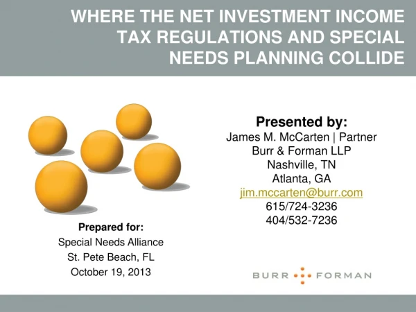 Presented by: James M. McCarten | Partner Burr &amp; Forman LLP Nashville, TN Atlanta, GA