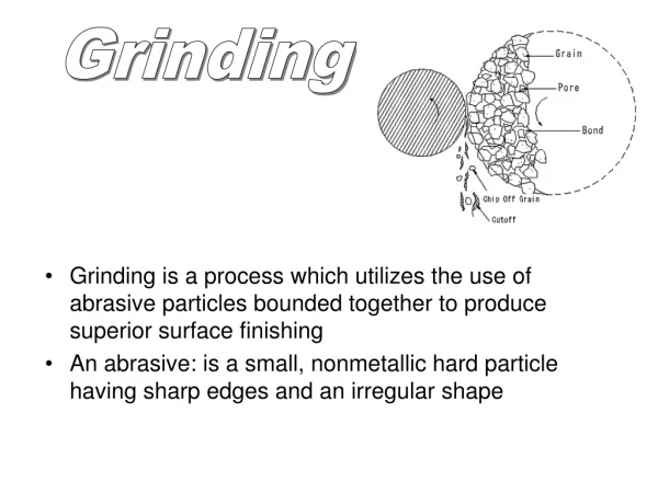 Grinding