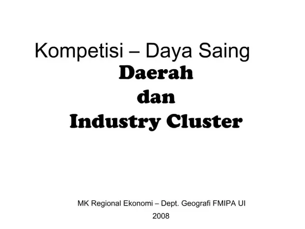 Kompetisi Daya Saing Daerah dan Industry Cluster