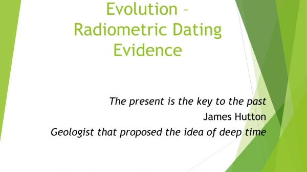 Evolution – Radiometric Dating Evidence