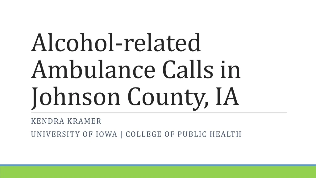 alcohol related ambulance calls in johnson county ia